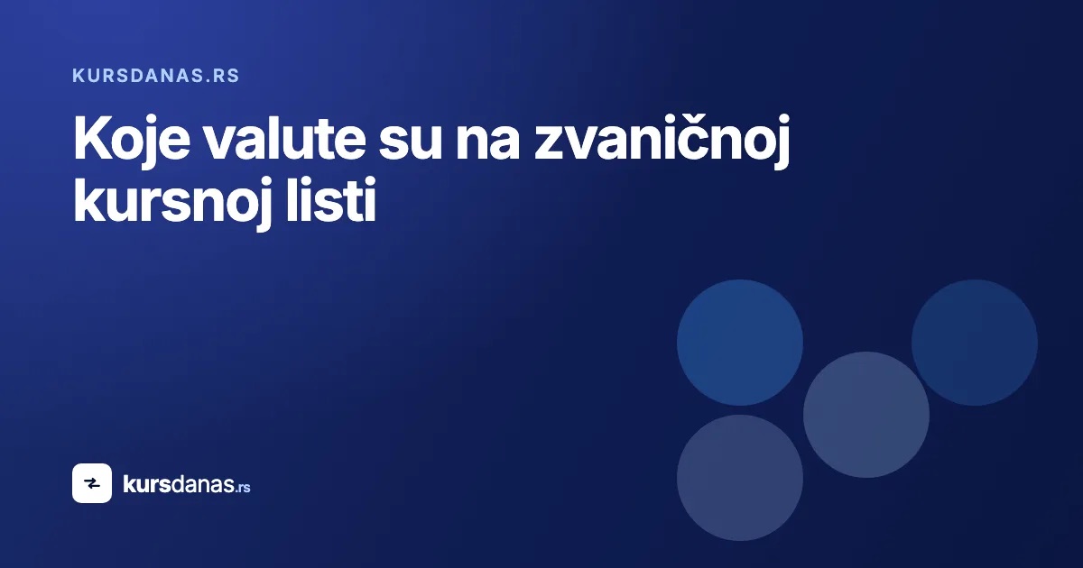 Koje valute su na zvaničnoj kursnoj listi