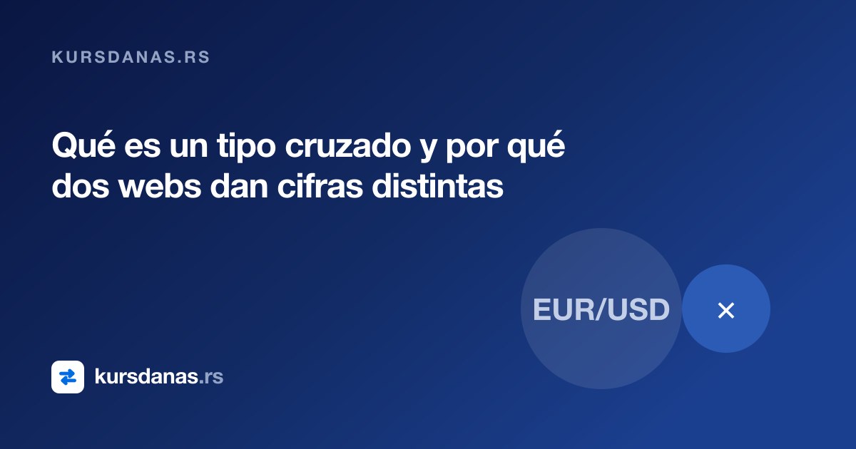 Qué es un tipo cruzado y por qué dos webs dan cifras distintas
